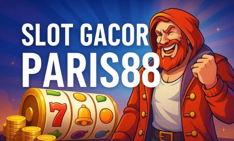 Slot Gacor Paris88
